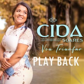 Download track Vou Triunfar - Play Back Cida Soares