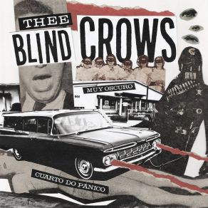 Download track Muy Oscuro Thee Blind Crows