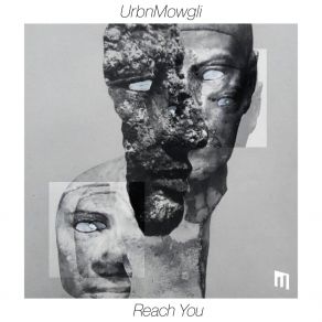 Download track Reach You UrbnMowgli