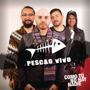 Download track Como Tú No Hay Nadie (Version Pop) Pescao Vivo