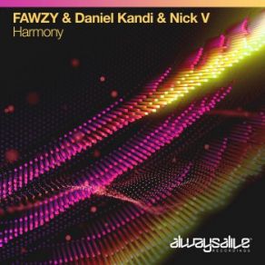 Download track Harmony (Extended Mix) Daniel Kandi, Nick-V, FAWZY