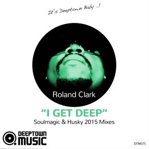 Download track I'get Deep Soulmagic Instrumental Remix Roland Clark