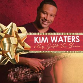 Download track My Gift To You Kim Waters