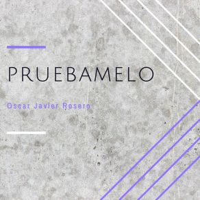 Download track Pruebamelo Oscar Javier Rosero