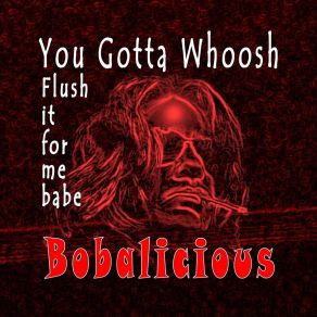 Download track Friends Of The Weird Bobalicious