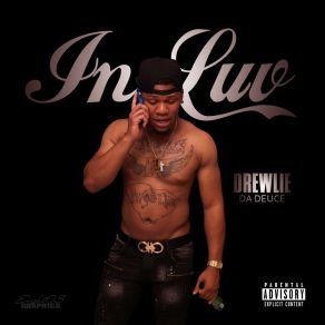 Download track In Luv Drewlie Da Deuce