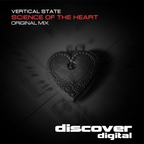 Download track Science Of The Heart (Original Mix) Vertical State