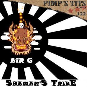 Download track Shaman's Tribe Air G