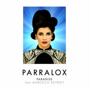 Download track Paradise (Radio Edit) Marcella Detroit, Parralox