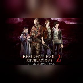 Download track Revelations -Previous Story 2- Capcom Sound Team