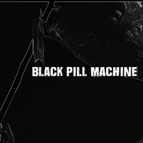 Download track Down The Rabbit Hole Black Pill Machine