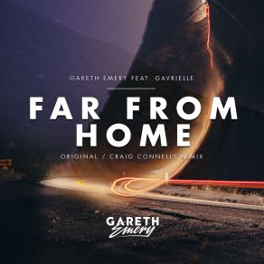 Download track Far From Home Gareth Emery, Gavrielle