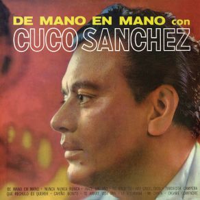 Download track De Mano En Mano Cuco Sánchez