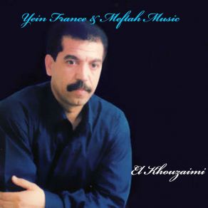 Download track Galbi Wela Aâdouya Cheb El Khouzaimi