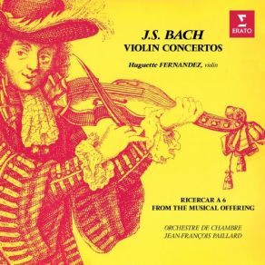 Download track Bach, JS: Violin Concerto No. 1 In A Minor, BWV 1041: I. Allegro Moderato Huguette Fernandez