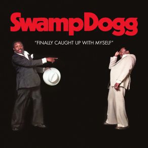 Download track If You Gotta Do Wrong, Do It Right Swamp Dogg