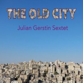 Download track The Deaf Singer Julian Gerstin Sextet