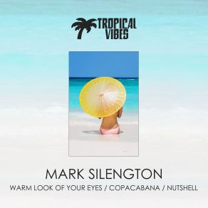 Download track Copacabana (Original Mix) Mark Silengton