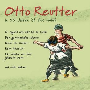 Download track Die Ganze Geschicht' Die Lohnt Sich Nicht Otto Reutter