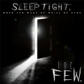 Download track Sleep Tight The Few