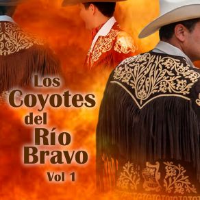 Download track Chito Cano Los Coyotes Del Rio Bravo