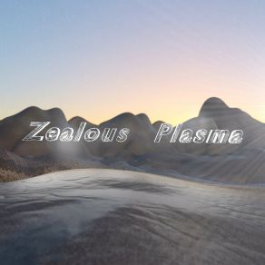 Download track No Plan B Zealous Plasma