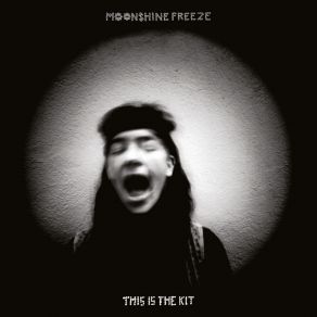 Download track Moonshine Freeze This Is The Kit