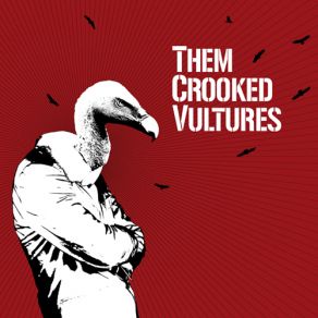 Download track No One Loves Me & Neither Do I Them Crooked Vultures