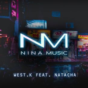 Download track Quand Je Reve De Toi... West. KNatacha