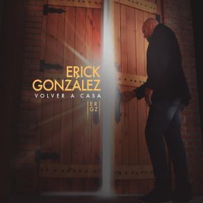 Download track Volver A Casa Erick González