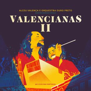 Download track Suíte Valencianas II (Rima Com Rima / A Moça E O Povo / Seixo Miúdo) (Ao Vivo) Alceu Valença, Orquestra Ouro Preto