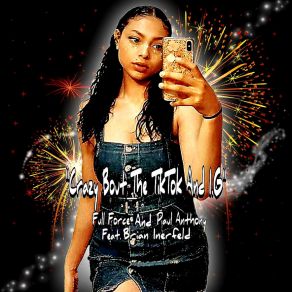 Download track Crazy Bout The TikTok And I. G (Dj Just Twerk Mix) Brian Inerfeld