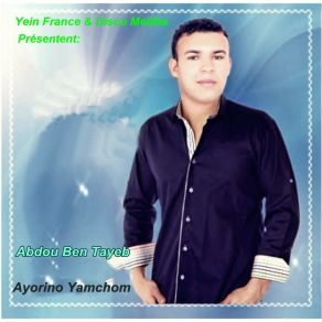 Download track Ayorino Yamchom Abdou Ben Tayeb