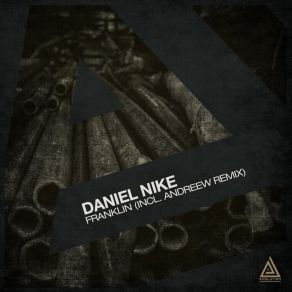 Download track Franklin (AndReew Remix) Daniel Nike