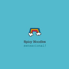 Download track Sensacional Spicy Noodles