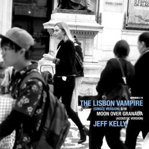 Download track Lisbon Vampire Jeff Kelly