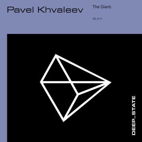 Download track The Giant (Extended Vocal Mix) Pavel Khvaleev