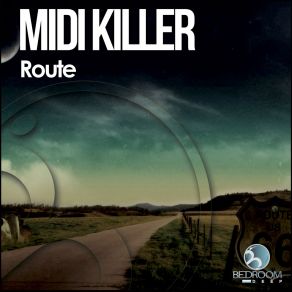 Download track Route (Original Mix) Midi Killer