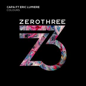 Download track Colours (Radio Edit) Eric Lumiere, CaPa