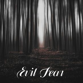 Download track Evil Fear Darcy Arial