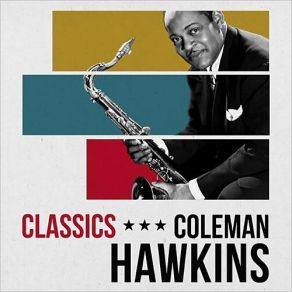 Download track One Note Samba (Samba De Uma Nota So) Coleman Hawkins