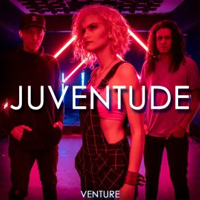 Download track Juventude (Radio Edition) A Venture