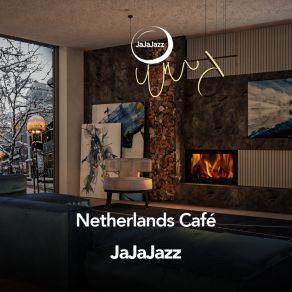 Download track Netherlands Café JaJaJazz