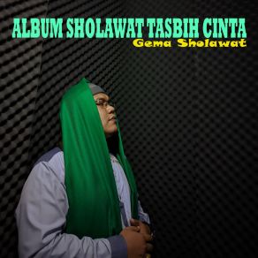 Download track Ya Nurullah Fiddunya Gema Sholawat