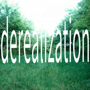 Download track DEREALIZATION Omgphil