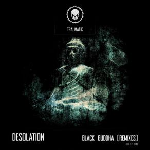 Download track Black Buddha (Xaero Remix) The DesolationJulien Billaud