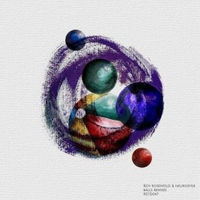 Download track Balls (Original Mix) Neuroxyde, Roy RosenfelD