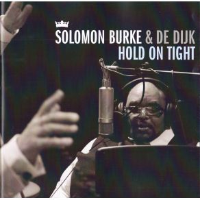 Download track What A Woman Solomon Burke, De Dijk