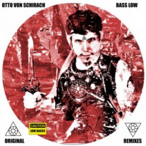 Download track Bass Low (Gucci Bass Rmx) Otto Von Schirach