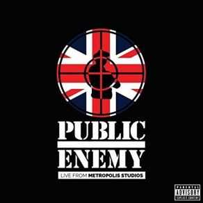 Download track Black Steel In The Hour / Do You Wanna Go Our Way (Live From Metropolis, London / 2014) Public Enemy